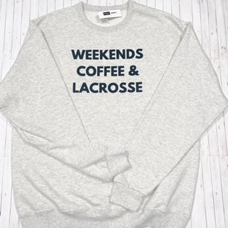 Weekend, Coffee, Lacrosse Crew