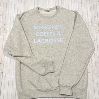 Weekend, Coffee, Lacrosse Crew